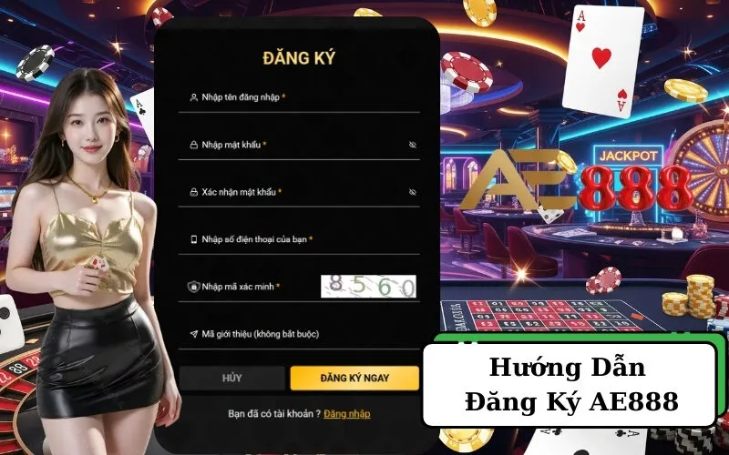 Hướng Dẫn Đăng Ký AE888