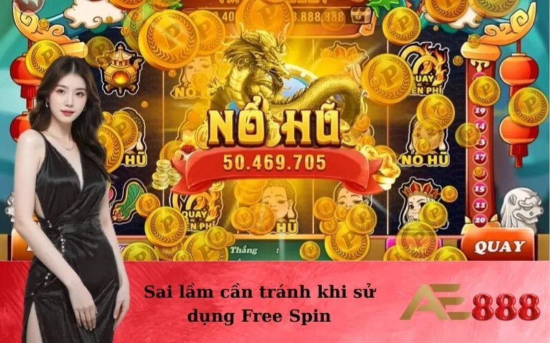 Sai lầm cần tránh khi sử dụng Free Spin
